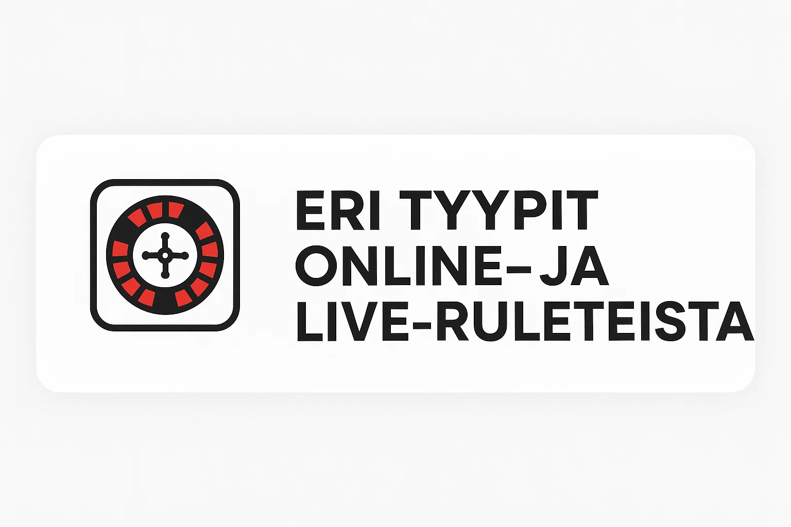 Eri ty͏ypit online- ja live-ruleteista