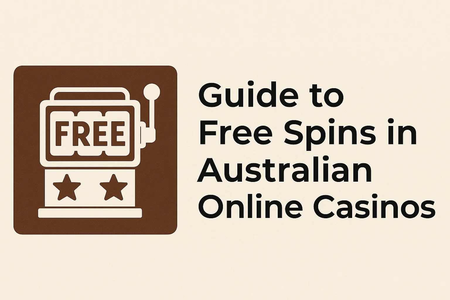Guide to Free Spins in Australian Online Casinos