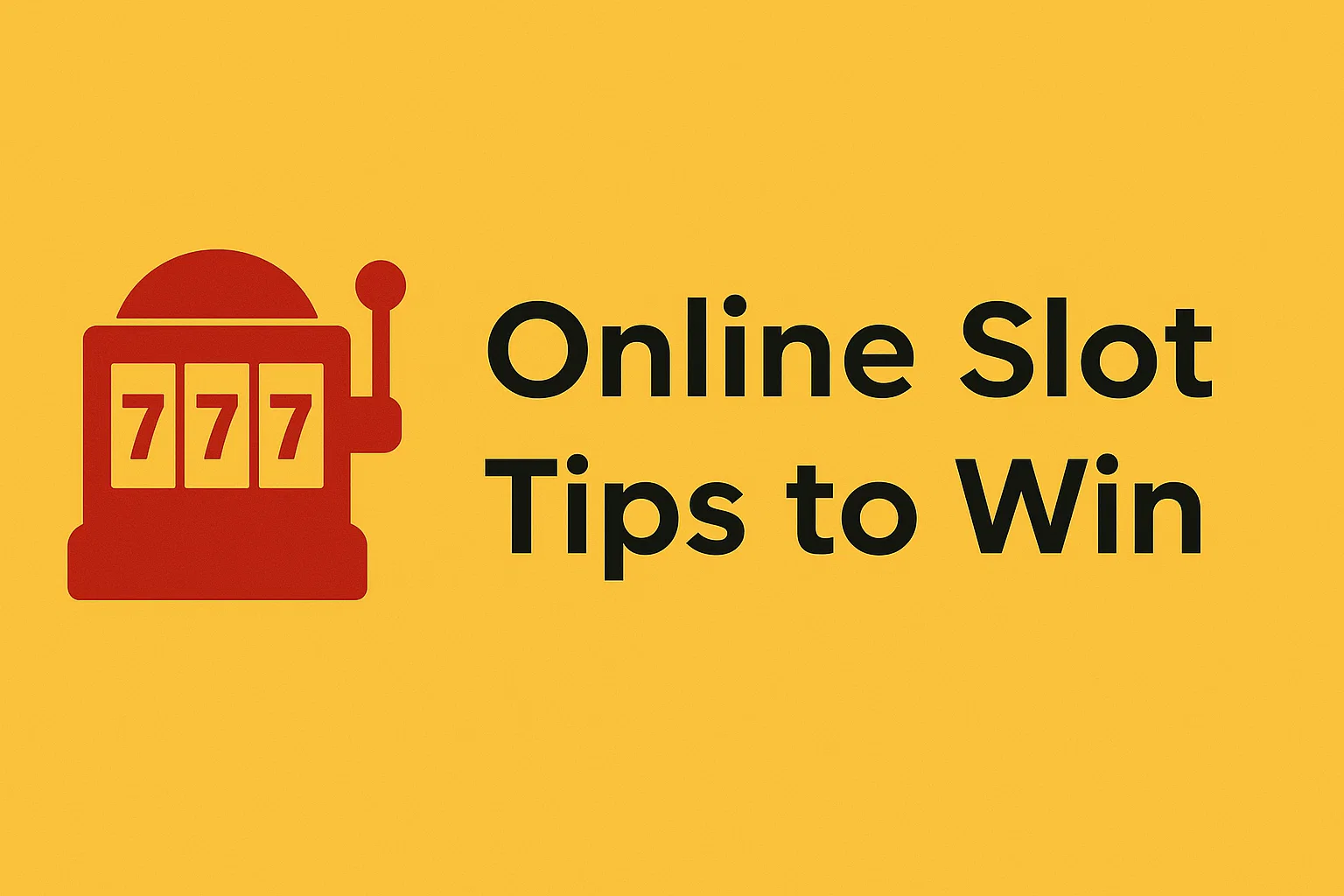Online Slot Tips to Win